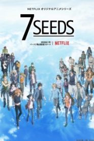 7 Seeds (Phần 2)